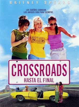 Crossroads: Hasta El Final (Película) Crossroads: Hasta El Final (Película)