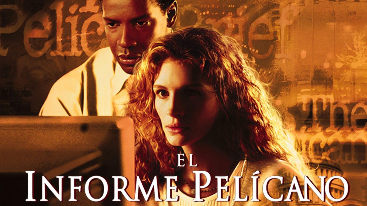 El Informe Pelícano (Película) El Informe Pelícano (Película)