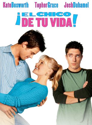 El Chico De Tu Vida (Película) El Chico De Tu Vida (Película)