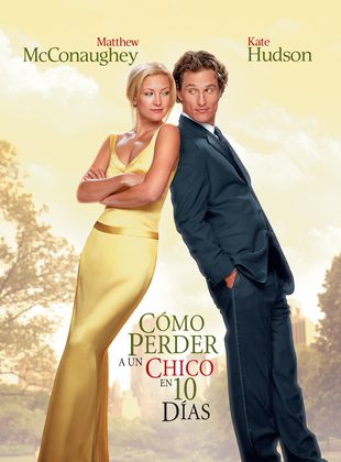 Como Perder A Un Chico En 10 Días (Película) Como Perder A Un Chico En 10 Días (Película)