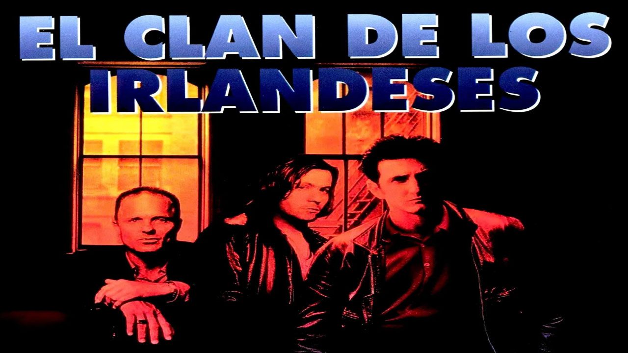 El Clan De Los Irlandeses (Película) El Clan De Los Irlandeses (Película)