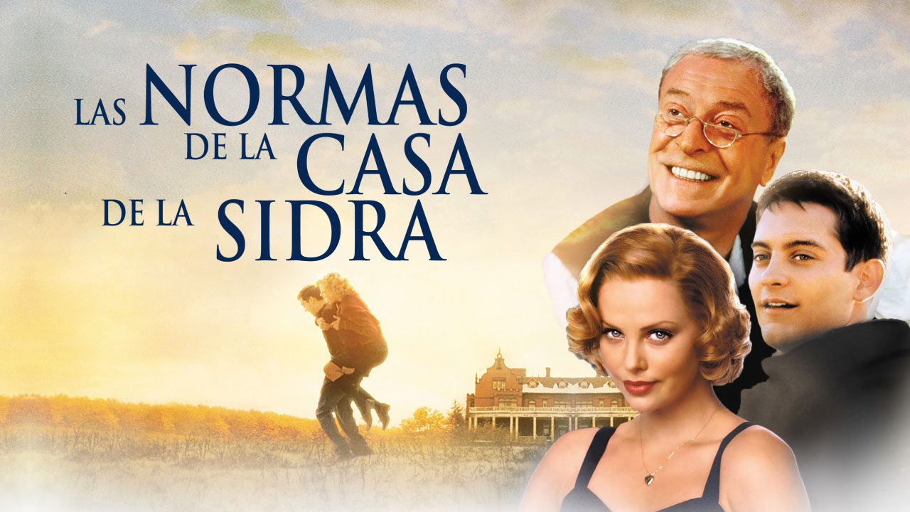 Las Normas De La Casa De La Sidra (Película) Las Normas De La Casa De La Sidra (Película)