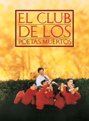 El Club De Los Poetas Muertos (Película) El Club De Los Poetas Muertos (Película)