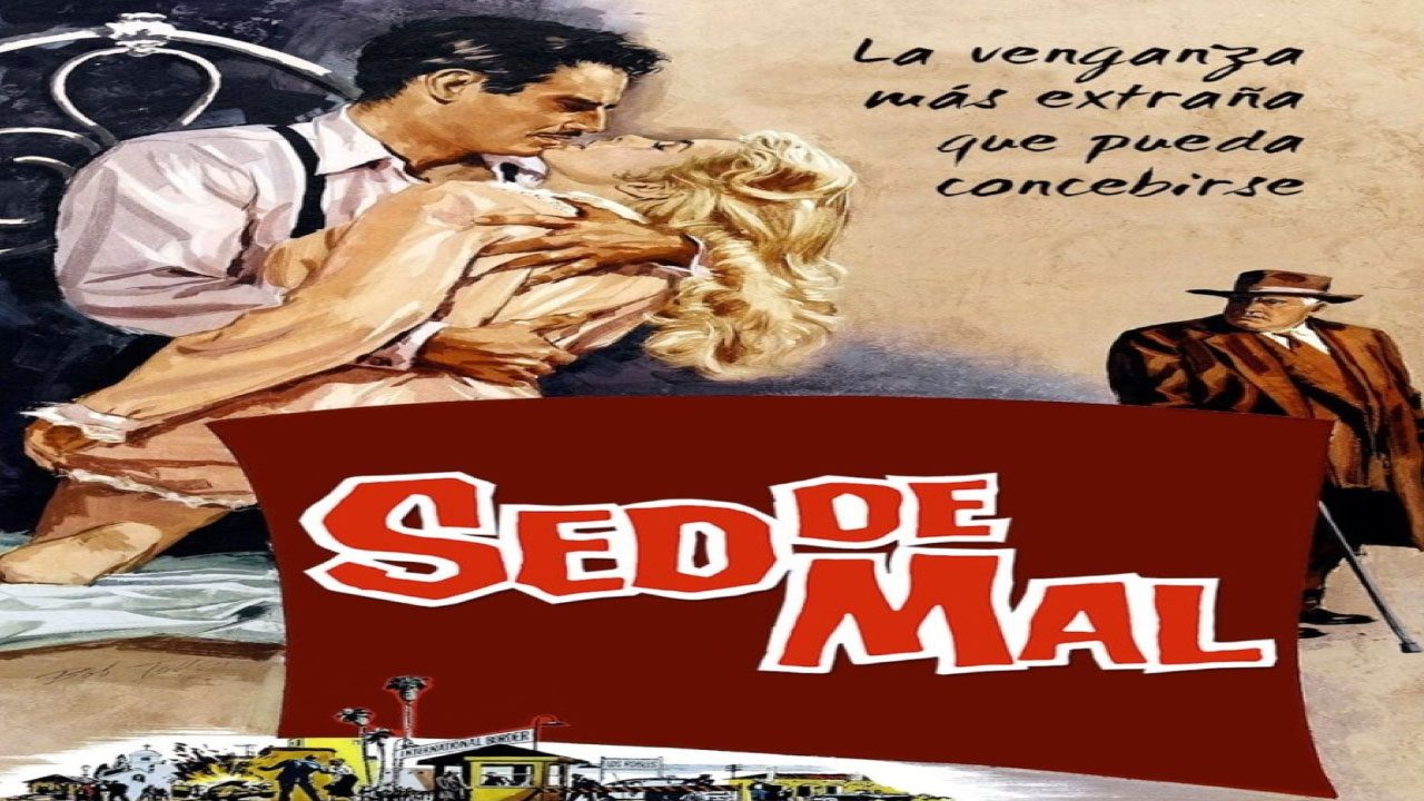 Sed De Mal (Película) Sed De Mal (Película)