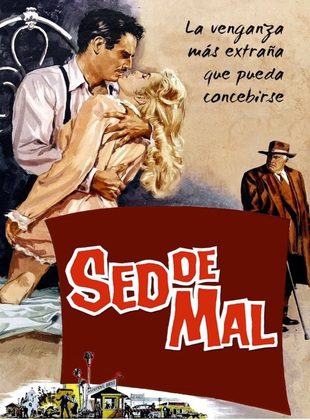 Sed De Mal (Película) Sed De Mal (Película)