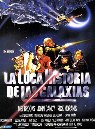 La Loca Historia De Las Galaxias (Película) La Loca Historia De Las Galaxias (Película)