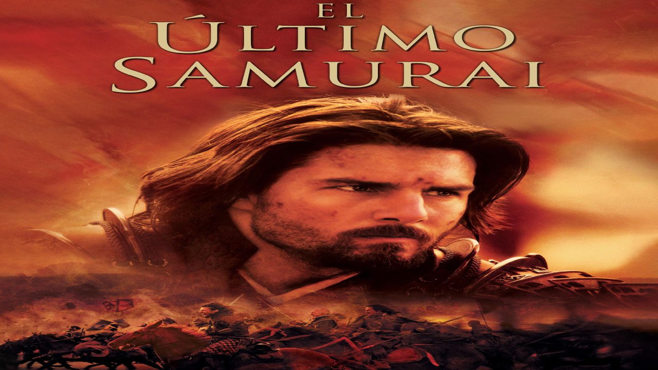 El Último Samurai (Película) El Último Samurai (Película)