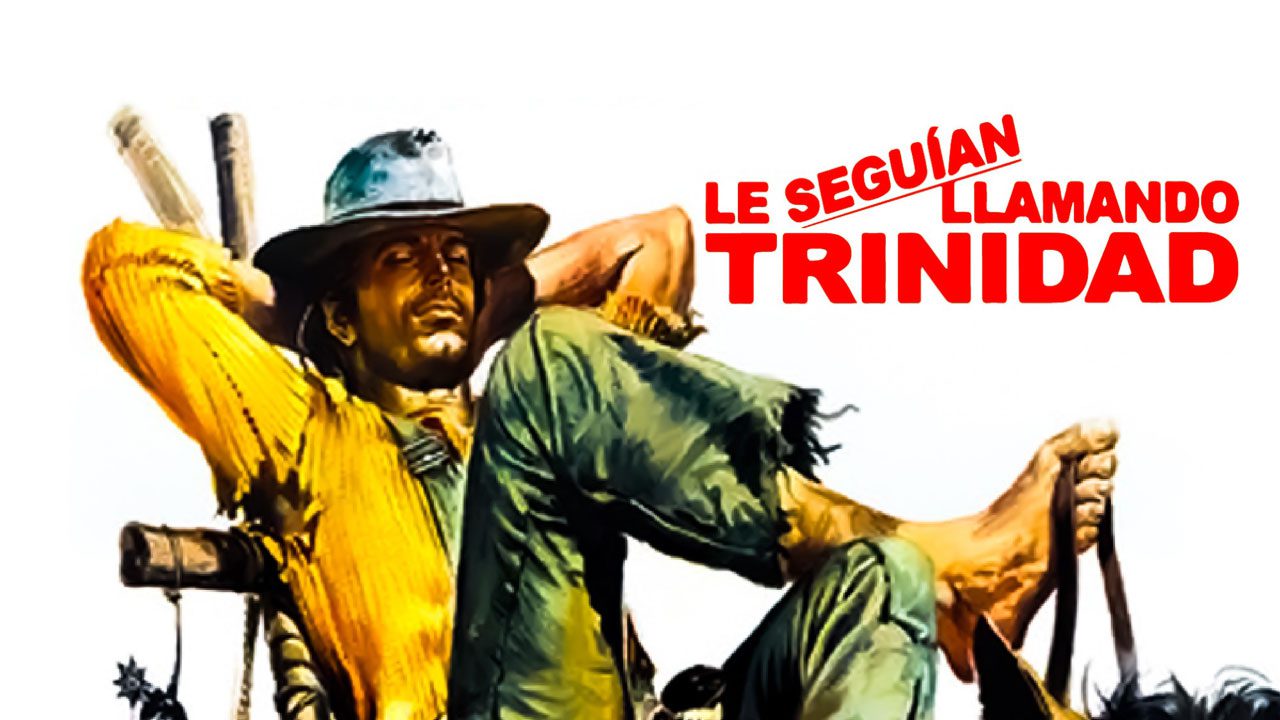 Le Seguían Llamando Trinidad (Película)