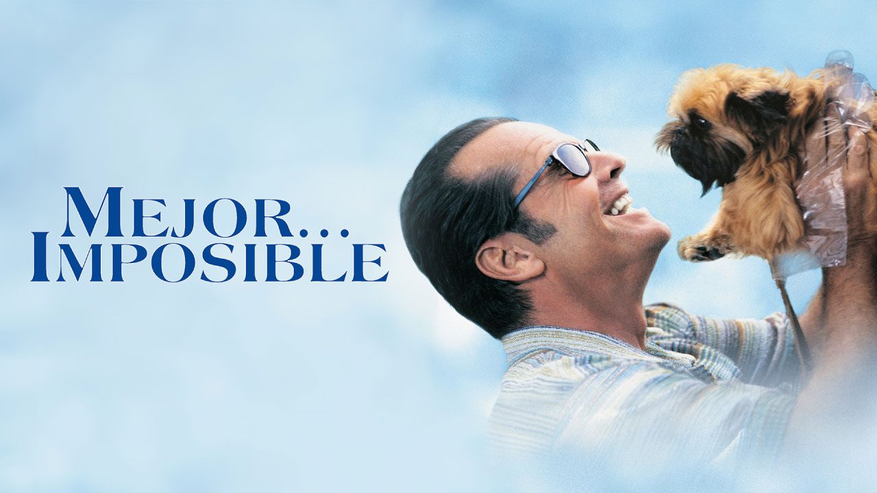 Mejor Imposible (Película) Mejor Imposible (Película)