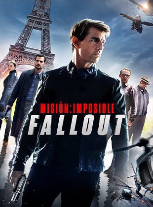 Misión Imposible: Fallout (Película) Misión Imposible: Fallout (Película)