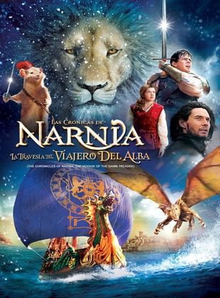 Las Crónicas De Narnia: La Travesía Del Viajero Del Alba (Película) Las Crónicas De Narnia: La Travesía Del Viajero Del Alba (Película)