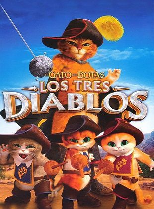 El Gato Con Botas: Los Tres Diablos (Película)