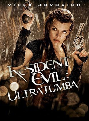 Resident Evil 4: Ultratumba (Película) Resident Evil 4: Ultratumba (Película)