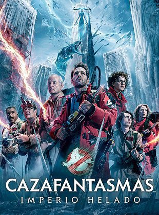 Cazafantasmas: Imperio Helado (Película) Cazafantasmas: Imperio Helado (Película)