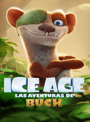 Ice Age: Las Aventuras de Buck