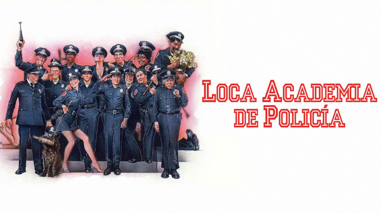 Loca Academia De Policía (Película) Loca Academia De Policía (Película)