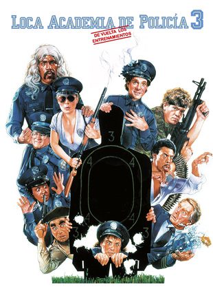 Loca Academia De Policía 3: De Vuelva A La Escuela (Película) Loca Academia De Policía 3: De Vuelva A La Escuela (Película)