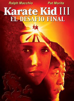 Karate Kid III El Desafío Final (Película) Karate Kid III El Desafío Final (Película)