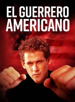 El Guerrero Americano (Película) El Guerrero Americano (Película)