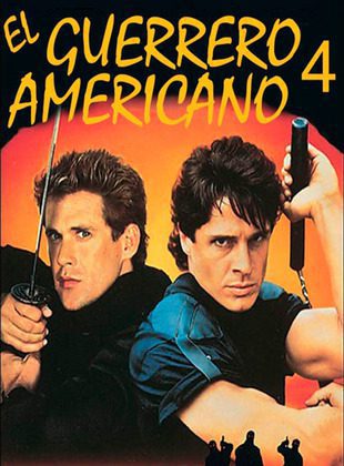 El Guerrero Americano 4 (Película) El Guerrero Americano 4 (Película)