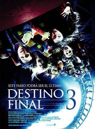 Destino Final 3 (Película) Destino Final 3 (Película)