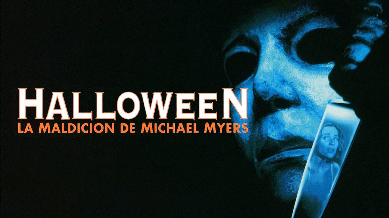 Halloween: La Maldición De Michael Myers (Película) Halloween: La Maldición De Michael Myers (Película)
