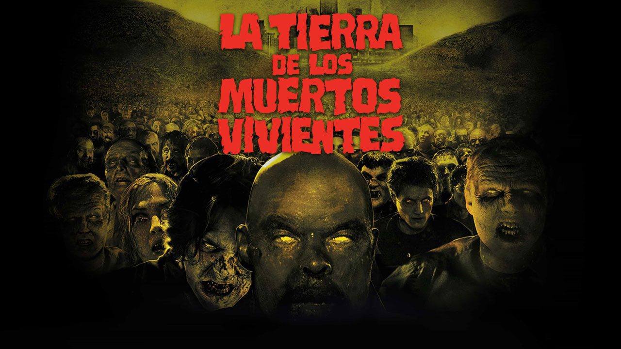 La Tierra De Los Muertos Vivientes (Película) La Tierra De Los Muertos Vivientes (Película)