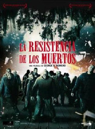 La Resistencia De Los Muertos (Película) La Resistencia De Los Muertos (Película)
