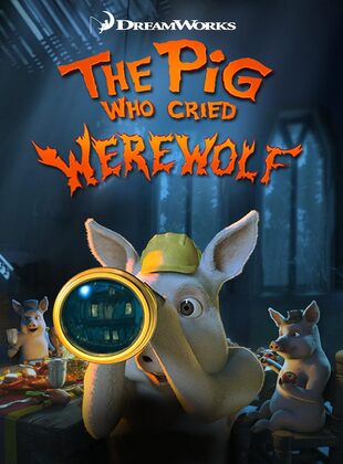 Shrek: The Pig Who Cried Werewolf (Película) Shrek: The Pig Who Cried Werewolf (Película)