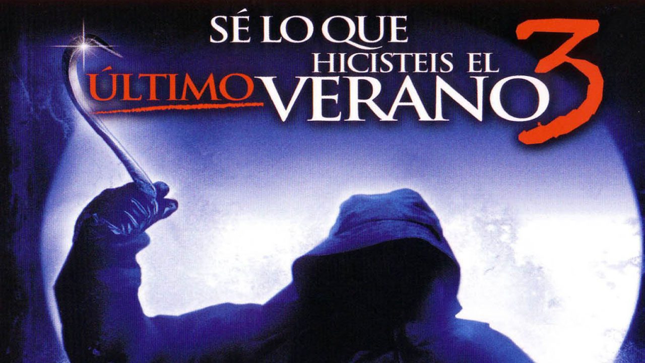 Sé Lo Que Hicisteis El Último Verano 3 (Película) Sé Lo Que Hicisteis El Último Verano 3 (Película)