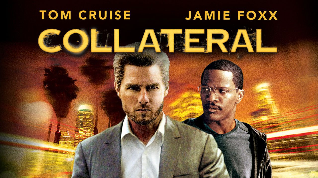 Collateral (2004) | Una Noche de Tensión en los Ángeles Collateral (2004) | Una Noche de Tensión en los Ángeles