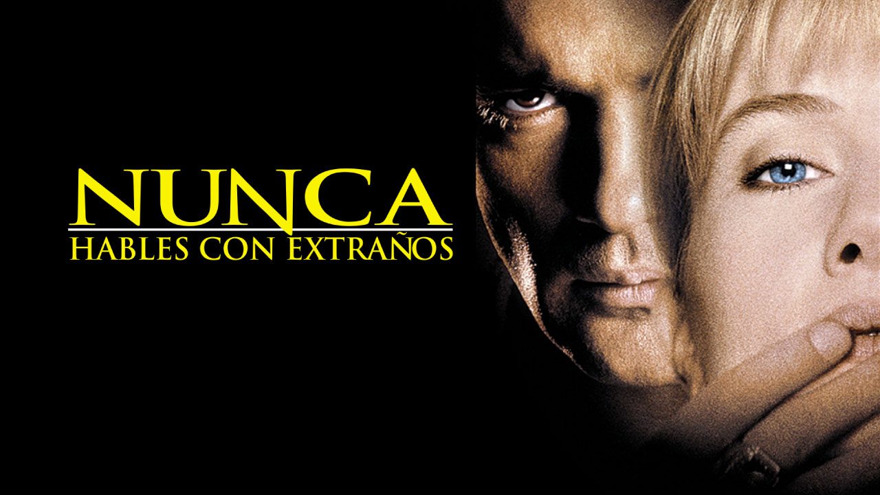 Nunca Hables Con Extraños (Película) Nunca Hables Con Extraños (Película)