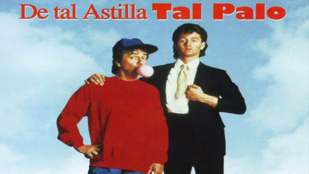 De Tal Astilla Tal Palo (Película) De Tal Astilla Tal Palo (Película)