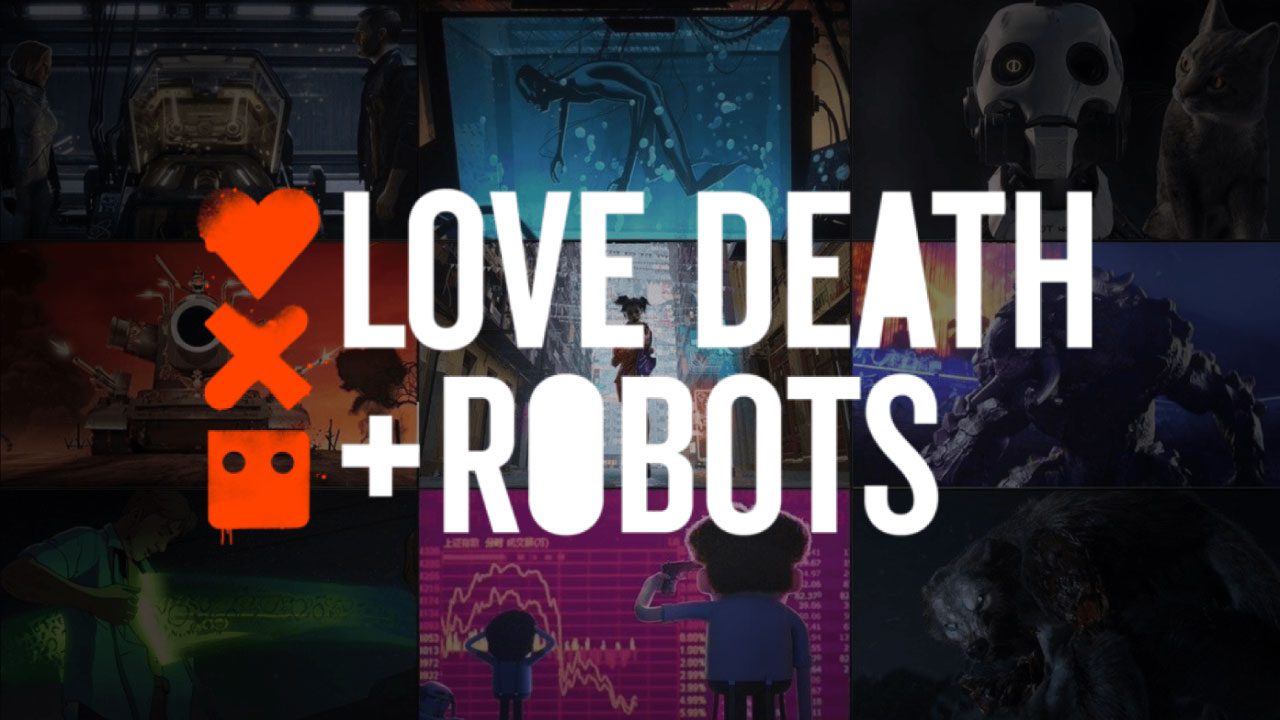 Love Death And Robots (Serie de TV) Love Death And Robots (Serie de TV)