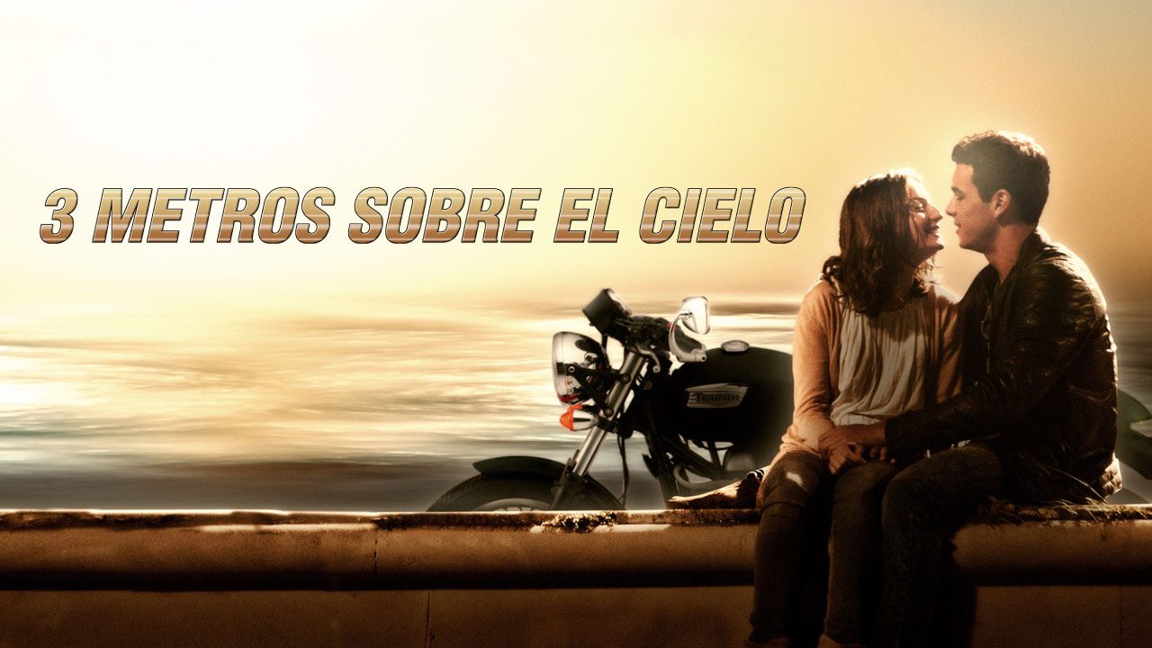 3 Metros Sobre El Cielo (Película) 3 Metros Sobre El Cielo (Película)