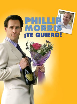 Phillip Morris Te Quiero (Película) Phillip Morris Te Quiero (Película)