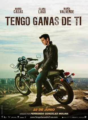 Tengo Ganas De Ti (Película) Tengo Ganas De Ti (Película)