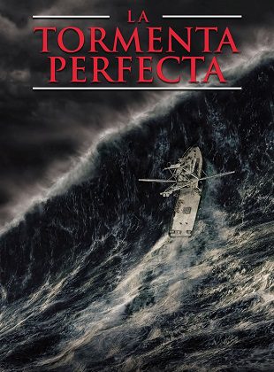 La Tormenta Perfecta (Película) La Tormenta Perfecta (Película)