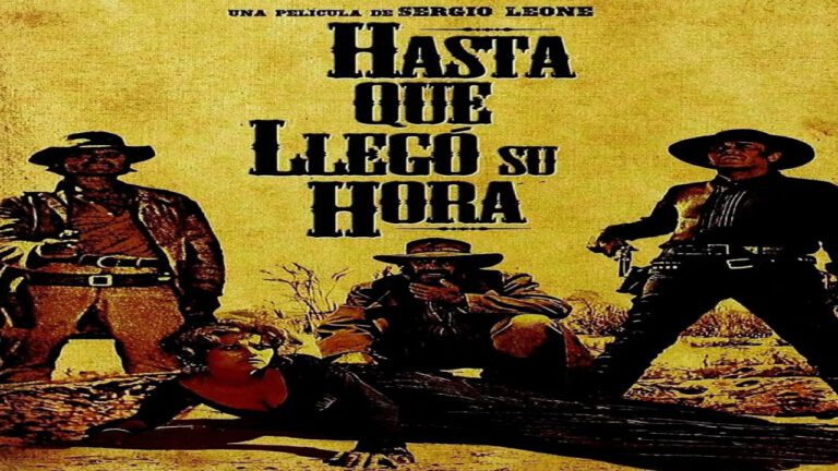 Hasta Que Llegó Su Hora (Película)