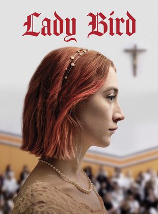 Lady Bird (Película) Lady Bird (Película)