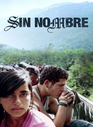 Sin Nombre (Película) Sin Nombre (Película)