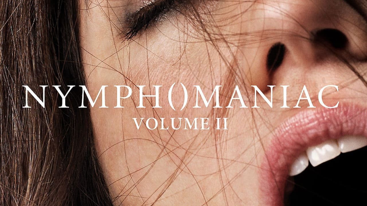 Nymphomaniac: Volumen 2 (Película) Nymphomaniac: Volumen 2 (Película)