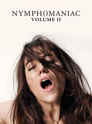 Nymphomaniac: Volumen 2 (Película) Nymphomaniac: Volumen 2 (Película)