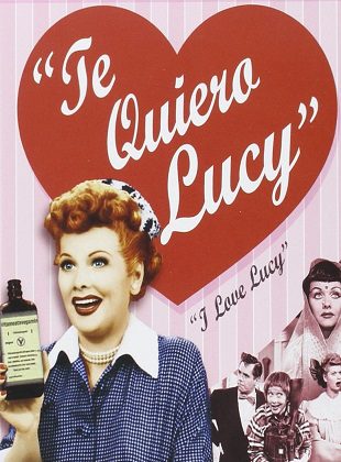 Te Quiero Lucy (Serie de TV)