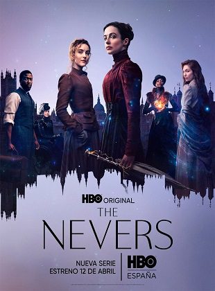 The Nevers (Serie de TV) The Nevers (Serie de TV)