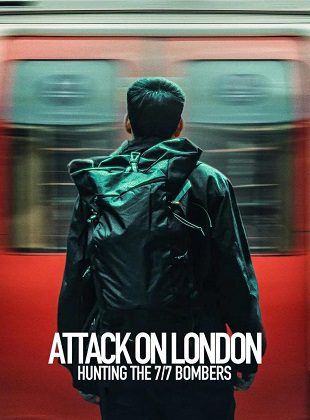 Atentado En Londres: En Busca De Los Terroristas Del 7J (Serie de TV) Atentado En Londres: En Busca De Los Terroristas Del 7J (Serie de TV)