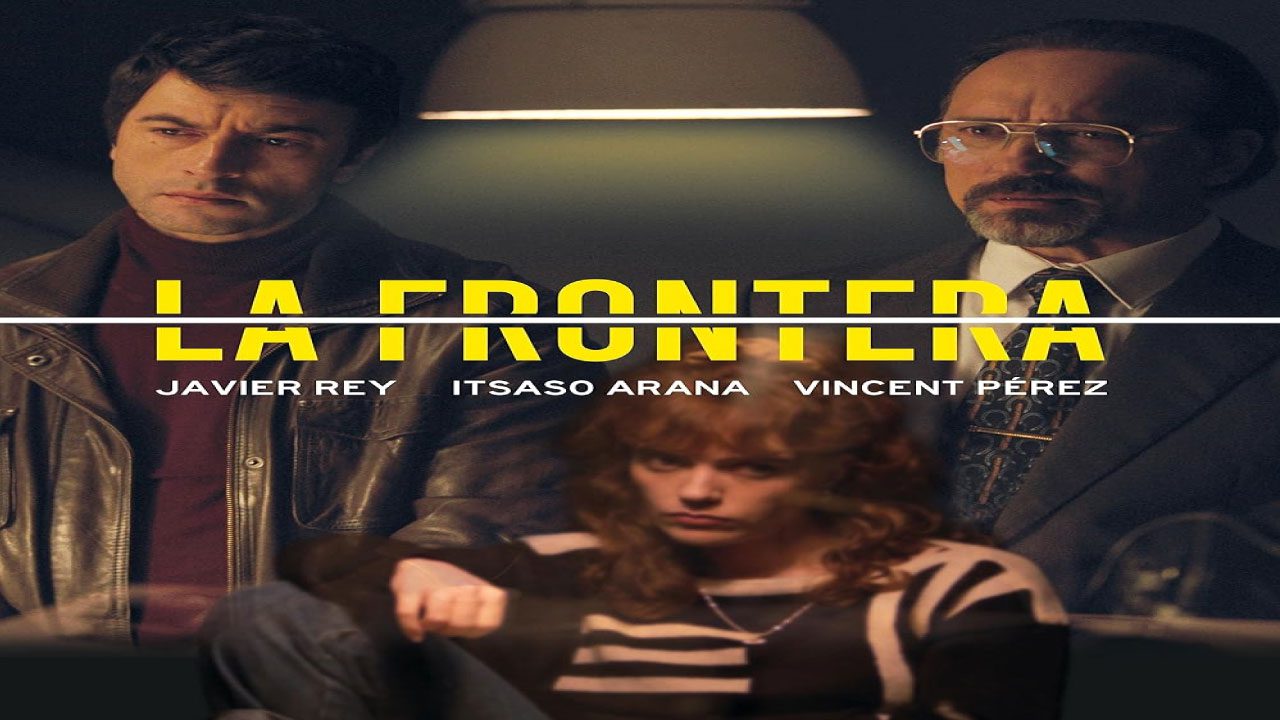 La Frontera (Serie de TV) La Frontera (Serie de TV)