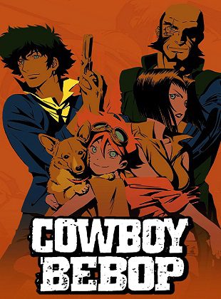 Cowboy Bebop (Serie de TV) Cowboy Bebop (Serie de TV)