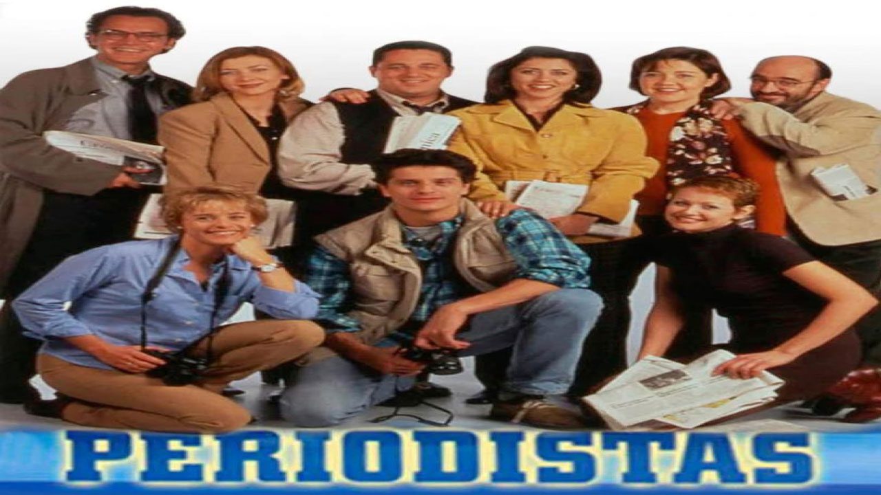 Periodistas (Serie de TV) Periodistas (Serie de TV)