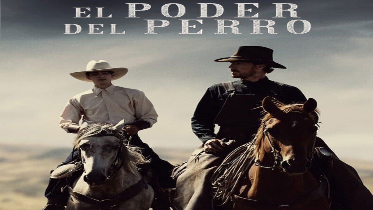 El Poder Del Perro (Película) El Poder Del Perro (Película)
